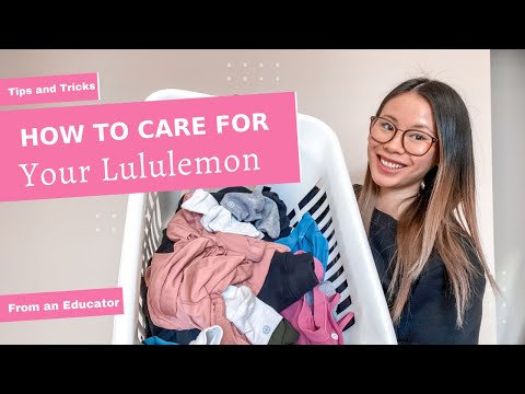 HOW TO CARE FOR YOUR LULULEMON | Tips and Tricks on How To Make Your Lululemon Last from an Employee